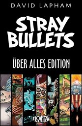 Stray Bullets: The Über Alles Edition