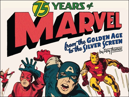 75 YEARS OF MARVEL: FROM THE GOLDEN AGE TO THE SILVER SCREEN