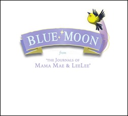 Blue Moon: From the Journals of Mama Mae and Leelee Preview 1