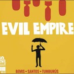 Preview: Evil Empire #12 (Final Issue) by Bemis & Santos