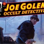 Preview: Joe Golem: Occult Detective #1 by Mignola, Golden, & Reynolds