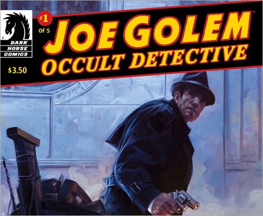 Joe Golem: Occult Detective #1