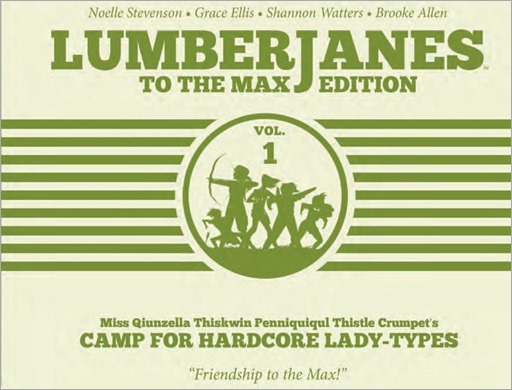 Lumberjanes To The Max Edition HC