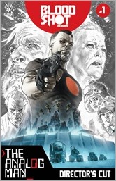 Bloodshot Reborn: The Analog Man - Director’s Cut #1 Cover