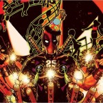 Deadpool Turns 25 This February In Deadpool #7